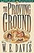 The Proving Ground (Valley of the Peacemaker, Book 2) by