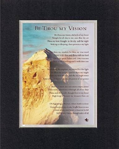 Be Thou My Vision. . . 8 x 10 Inches Biblical/Religious Verses set in Double Beveled Matting (Black on White) - A Timeless and Priceless Poetry Keepsake Collection