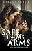 Safe In His Arms (Life Unexpected) by Melanie D Snitker