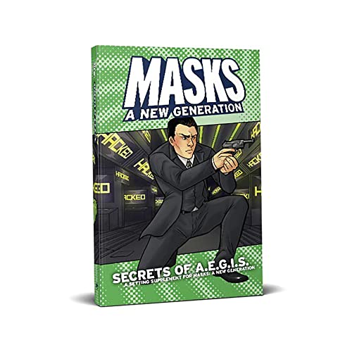 Masks A New Generation Secrets of A.E.G.I.S. Expansion RPG Book