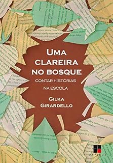 Livro Uma clareira no bosque: Contar histórias na escola