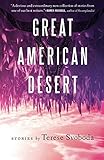 Great American Desert: Stories by Terese Svoboda
