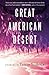Great American Desert: Stories by Terese Svoboda