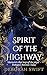 Spirit of the Highway