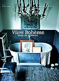 Vivre Bohème (French Edition) by