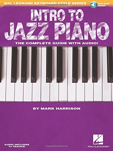 Intro to Jazz Piano โ Hal Leonard Keyboard Style Series | Learn Jazz Chords, Comping, Voicings, and Soloing | Step-by-Step Guide with Online Audio for Pianists of All Levels