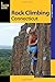 Rock Climbing Connecticut (State Rock Climbing Series)