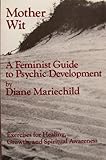 Image de Mother Wit: A Feminist Guide To Psychic Developmeht