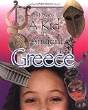 If I Were a Kid in Ancient Greece: Children of the Ancient World