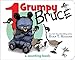 1 Grumpy Bruce-A Mother Bruce Book: A Counting Board Book (Mother Bruce Series)