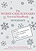 The Worst-Case Scenario Survival Handbook: Holidays (Worst Case Scenario)