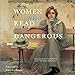 Women Who Read Are Dangerous by Stefan Bollman, Karen Joy Fowler