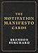 The Motivation Manifesto Cards: A 60-Card Deck by 