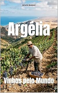 Livro Argélia: Vinhos pelo Mundo (Wines of the World)