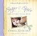 Sugar & Spice and Everything Nice: Celebrate the Wonder of Little Girls by Chrys Howard