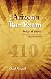 The Arizona Bar Exam Pass It Now Chad Noreuil