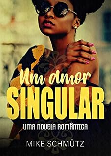 Livro Um Amor Singular: Uma Novela Romântica | Livro Único
