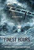 The Finest Hours: The True Story of a Heroic Sea Rescue