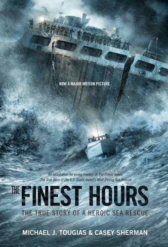 The Finest Hours: The True Story of a Heroic Sea Rescue
