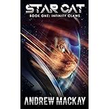 Star Cat: Infinity Claws: A Science Fiction &amp; Fantasy Adventure (The Star Cat Series - Book 1)