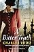 A Bitter Truth: A Bess Crawford Mystery (Bess Crawford Mysteries Book 3) by 