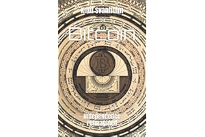 Bitcoin: Independence reimagined