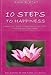 10 Steps to Happiness 0986563404 Book Cover