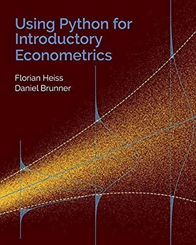 Using R for Introductory Econometrics: Heiss, Florian