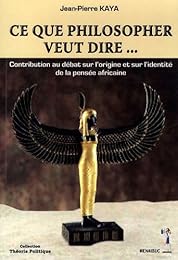 Ce que philosopher veut dire