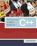 A First Book of C++ (Introduction to Programming) A First Book of C++ (Introduction to Programming)