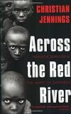 Book cover for Across the Red River: Rwanda, Burundi and the Heart of Darkness