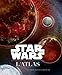 Star Wars : L'atlas by