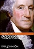 George Washington: The Founding Father