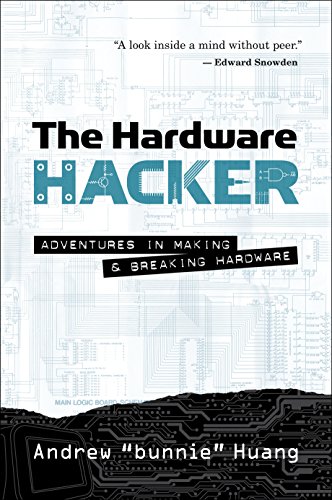 The Hardware Hacker: Adventures in Making and Breaking Hardware, by Andrew 'bunnie' Huang