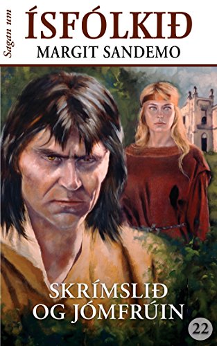 Ísfólkið 22 - Skrímslið og jómfrúin (Sagan um Ísfólkið) (Icelandic Edition)
