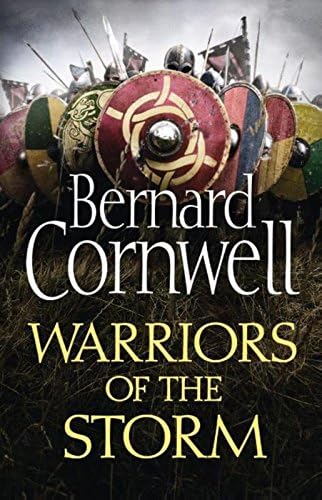 Warriors of the Storm (The Last Kingdom Series, Book 9) Paperback – 21 April 2016