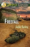 Freefall: Faith in the Face of Crime (Love Inspired Suspense) by Jodie Bailey