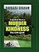 Murder by Kindness: The Gift Quilt (A Quilted Mystery)
