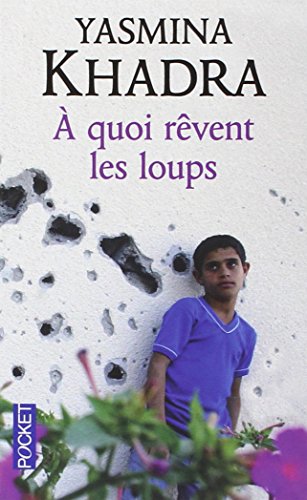 A Quoi Revent Les Loups (French Edition)