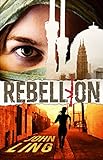 Rebellion (A Raines & Shaw Thriller Book 3)
