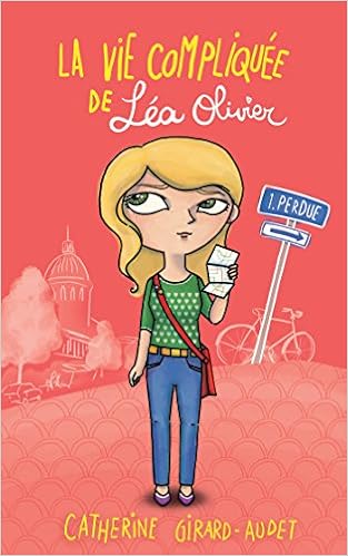La Vie Compliquee De Lea Olivier 1 Perdue Amazon Co Uk Girard Audet Catherine 9782875800008 Books