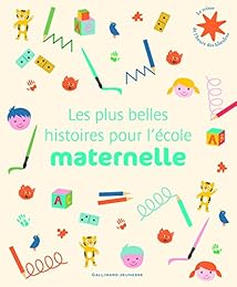 Les  plus belles histoires pour l'école maternelle