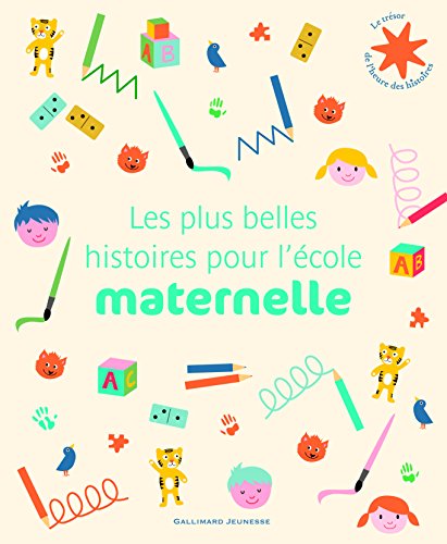 Les  plus belles histoires pour l'école maternelle