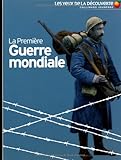 Image de La Premiere Guerre Mondiale (French Edition)