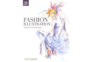 Fashion Illustration: Inspiration and Technique