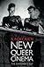 New Queer Cinema: The Director's Cut by B. Ruby Rich
