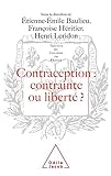 Image de Contraception--contrainte ou liberté? (Travaux du Collège de France) (French Edition)