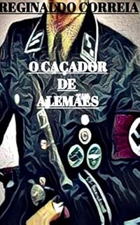 Livro O CAÇADOR DE ALEMÃES