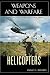 Helicopters: An Illustrated History of Their Impact (Weapons and Warfare) by 