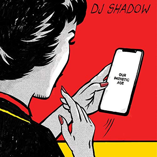 Album Art for Our Pathetic Age [2 LP] by DJ Shadow